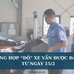 19 trường hợp “độ” xe vẫn được đăng kiểm từ ngày 152