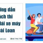 Hướng dẫn cách thi bằng lái xe máy ở Đài Loan