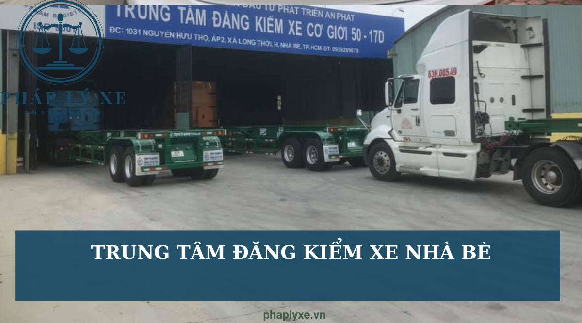 Trung tâm đăng kiểm xe Nhà Bè