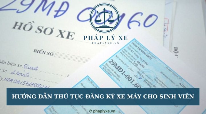 Hướng dẫn thủ tục đăng ký xe máy cho sinh viên