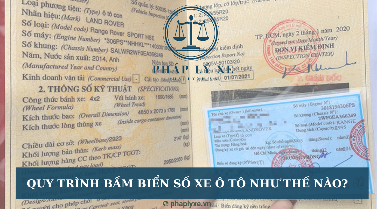 Quy trình bấm biển số xe ô tô như thế nào?