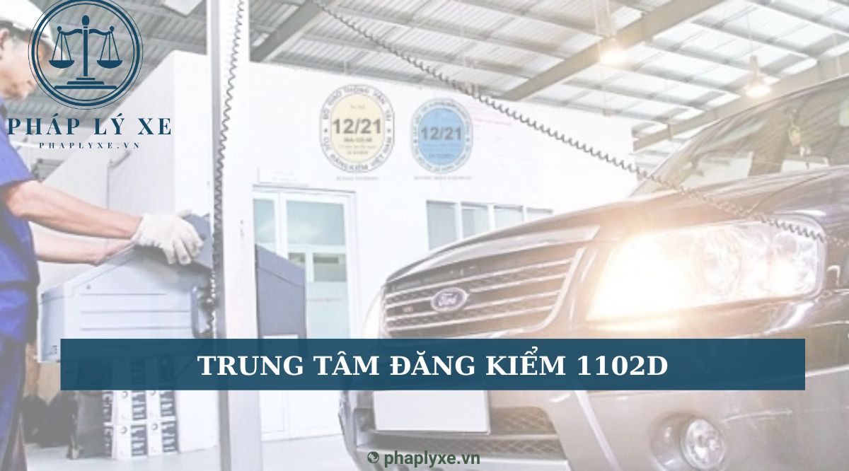 Trung tâm đăng kiểm 1102D