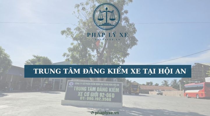 Trung tâm đăng kiểm xe tại Hội An