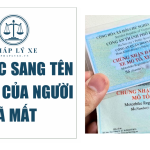 thủ tục sang tên xe máy của người đã mất