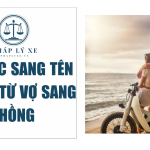 thủ tục sang tên xe máy từ vợ sang chồng