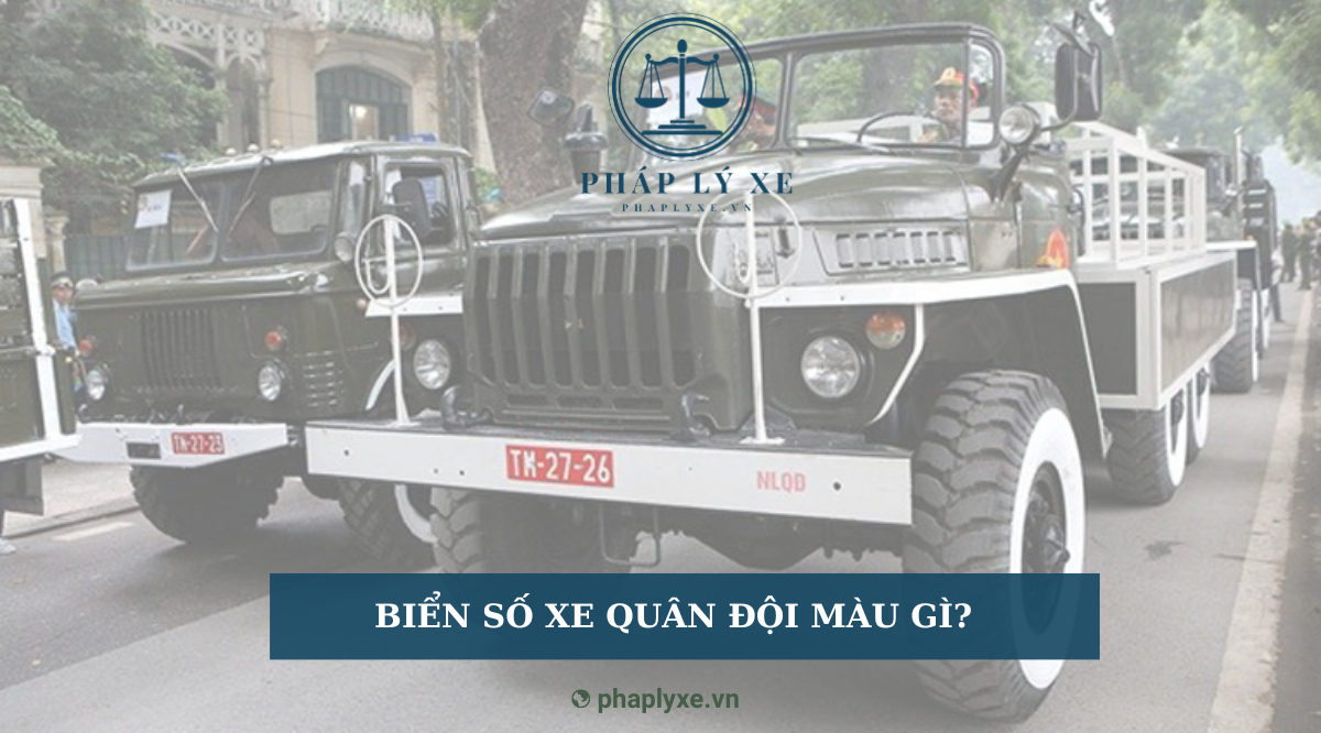 Biển số xe quân đội màu gì?