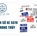 Dịch biển số xe 5678 theo phong thủy