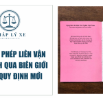 Cấp giấy phép liên vận xe du lịch qua biên giới và các quy định mới