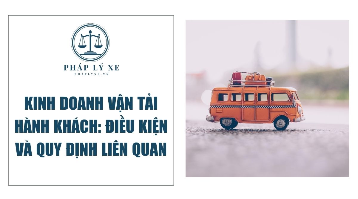 Kinh doanh vận tải hành khách Điều kiện và quy định liên quan