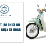 Mức phạt lỗi chưa đủ điều kiện chạy xe 50cc