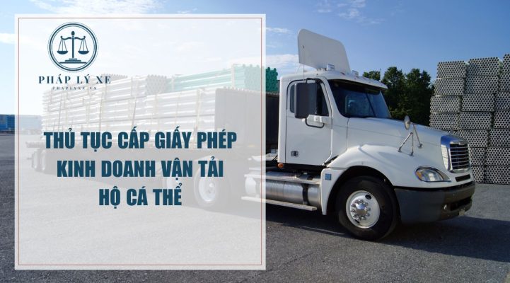 Thủ tục cấp giấy phép kinh doanh vận tải hộ cá thể