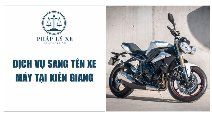 Dịch vụ sang tên xe máy tại Kiên Giang