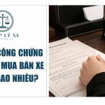 Mức phí công chứng hợp đồng mua bán xe máy là bao nhiêu