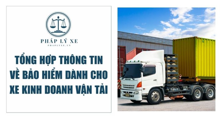 Tổng hợp thông tin về bảo hiểm dành cho xe kinh doanh vận tải