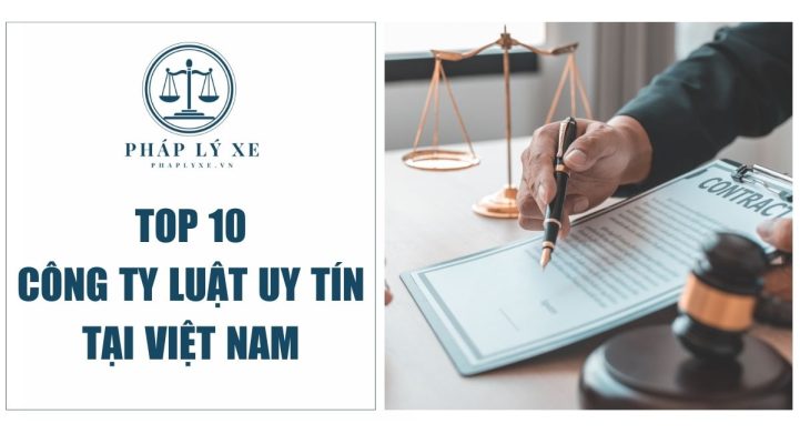 Top 10 Công ty Luật uy tín tại Việt Nam