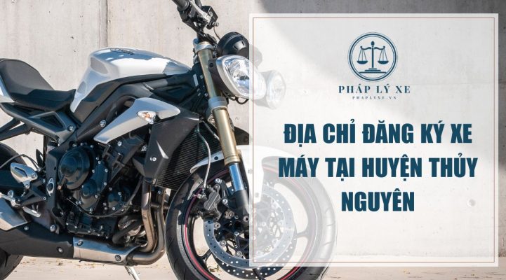 Địa chỉ đăng ký xe máy tại huyện Thủy Nguyên