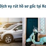 Dịch vụ rút hồ sơ gốc tại Kon Tum