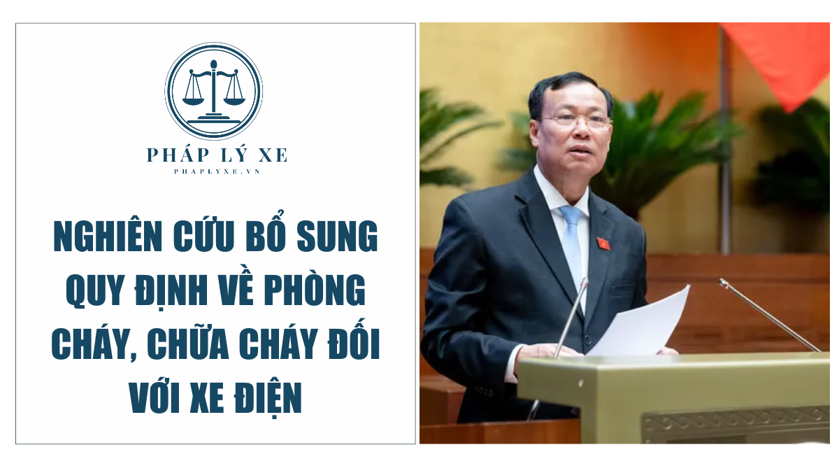 Nghiên cứu bổ sung quy định về phòng cháy, chữa cháy đối với xe điện