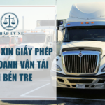 Dịch vụ xin giấy phép kinh doanh vận tải tại Bến Tre