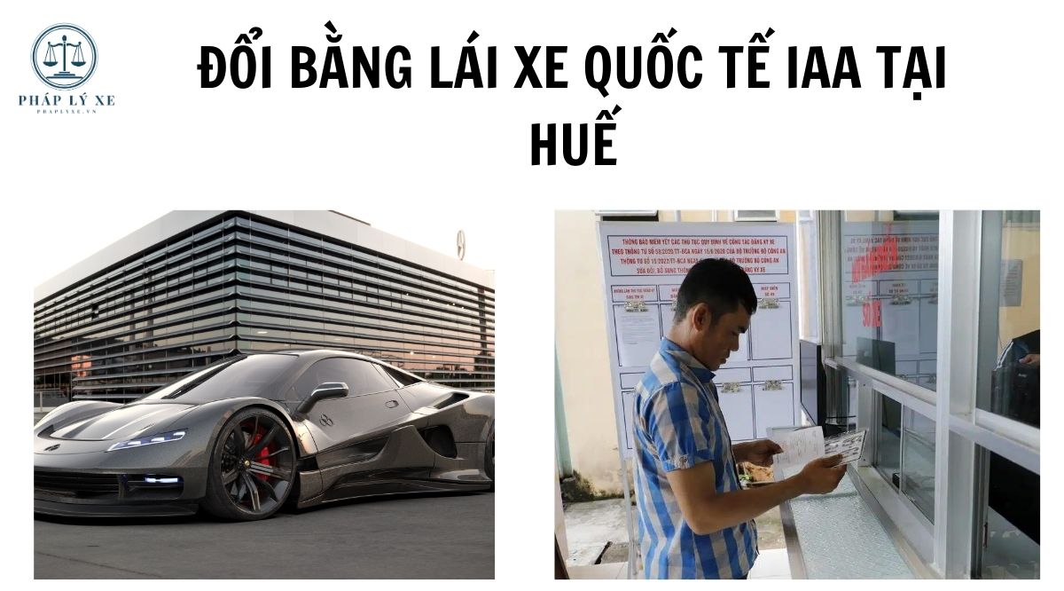 Đổi bằng lái xe quốc tế IAA tại Huế