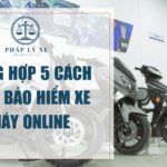 Tổng hợp 5 cách mua bảo hiểm xe máy online