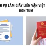 Dịch vụ làm giấy liên vận Việt Lào tại Kon Tum