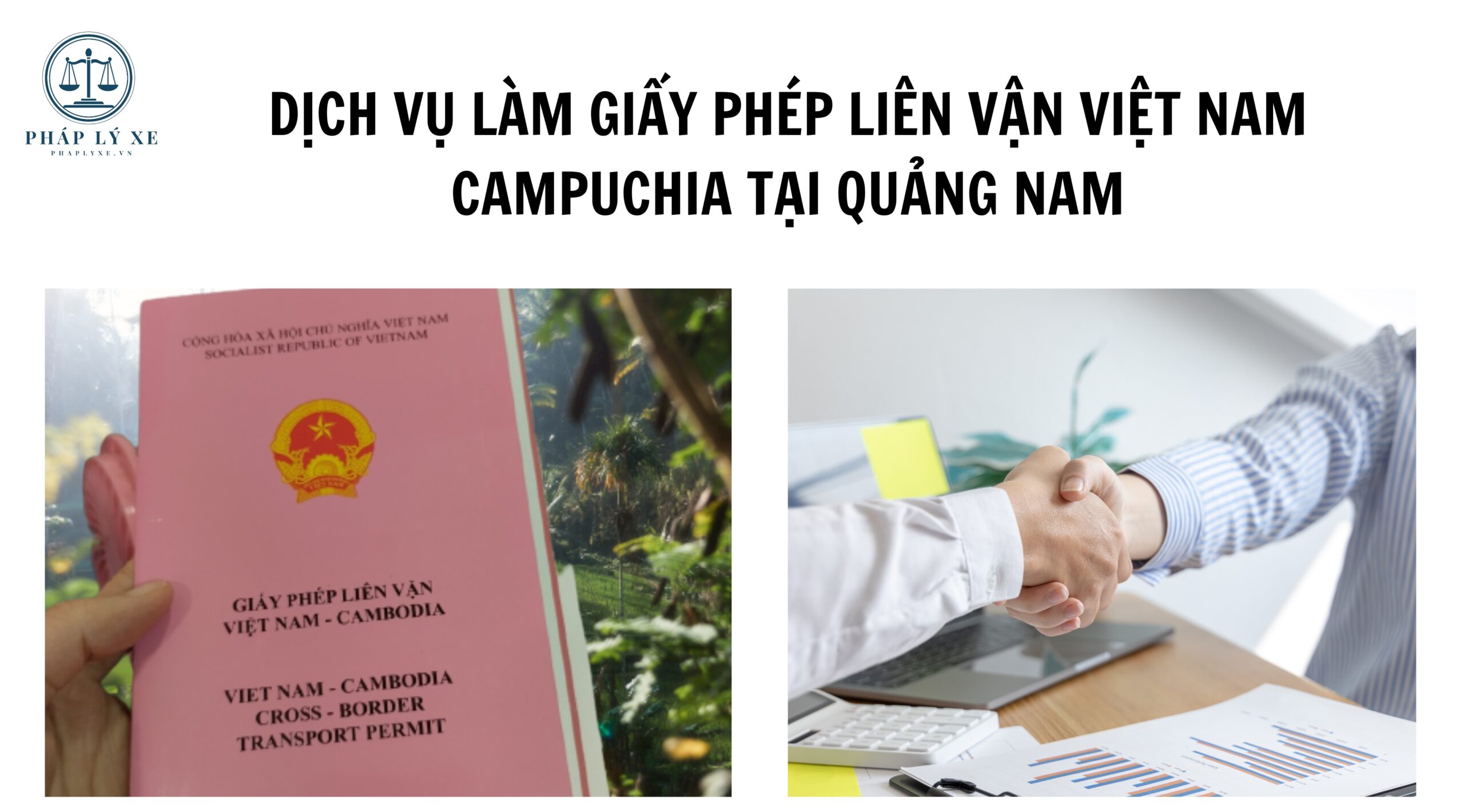 Dịch vụ làm giấy phép liên vận Việt Nam Campuchia tại Quảng Nam