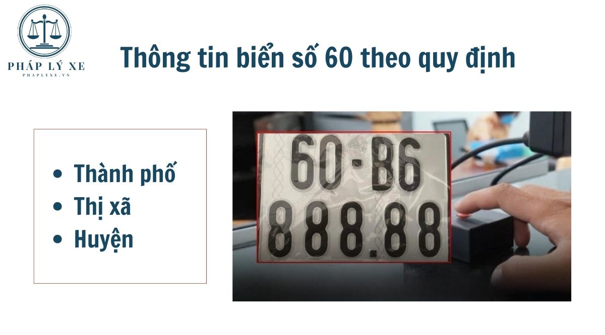 Thông tin biển số 60 theo quy định