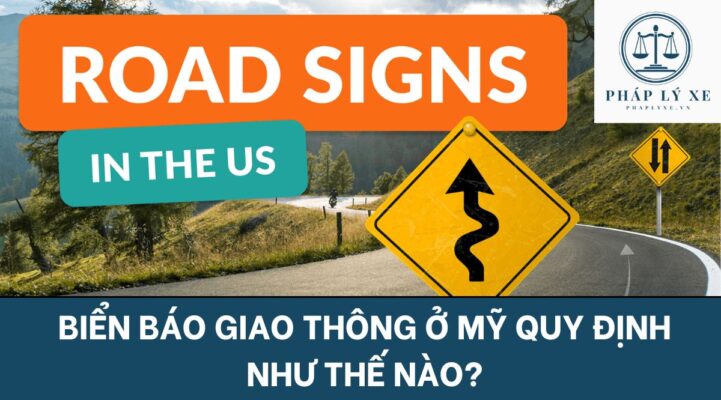 Biển báo giao thông ở Mỹ quy định như thế nào?