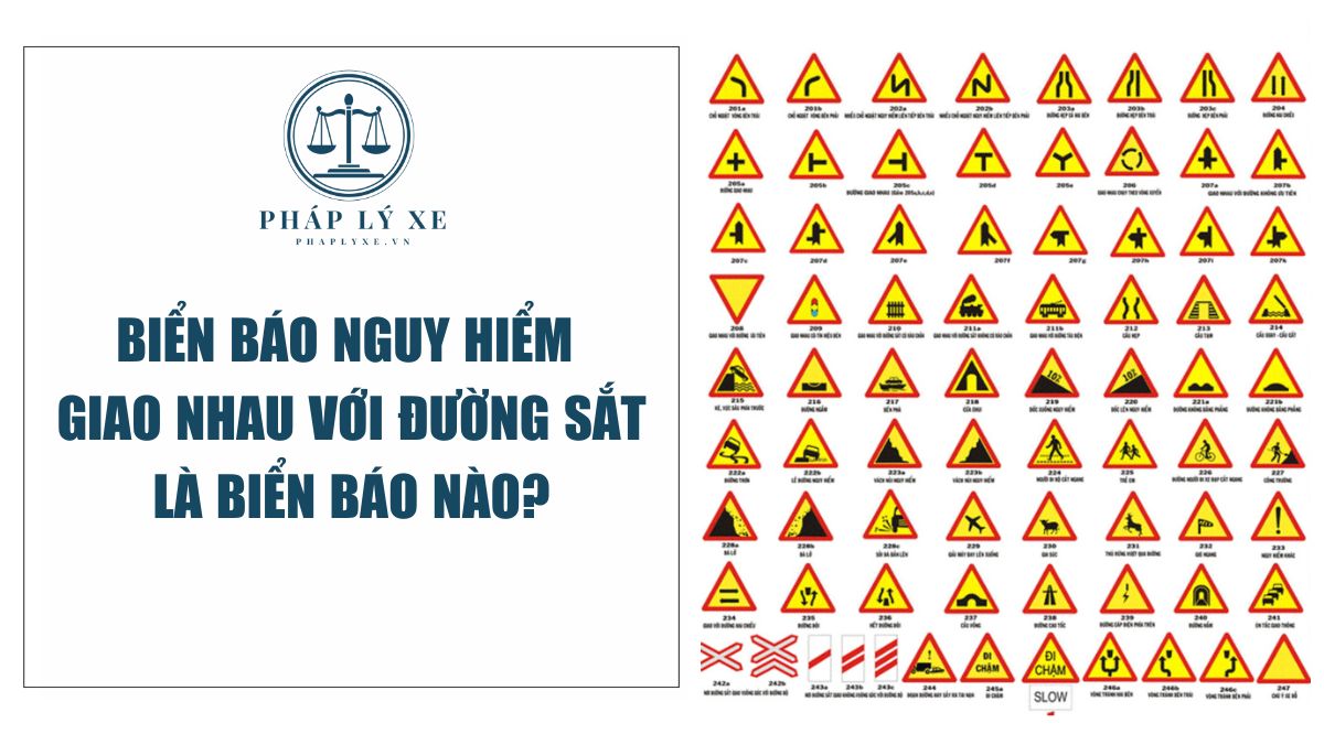 Biển báo nguy hiểm giao nhau với đường sắt là biển báo nào?