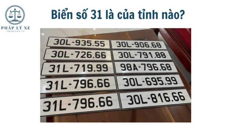 Biển số 31 là của tỉnh nào?