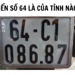 Biển số 64 là của tỉnh nào