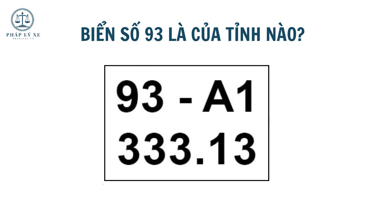 Biển số 93 là của tỉnh nào?