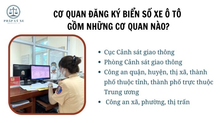 Cơ quan đăng ký biển số xe ô tô gồm những cơ quan nào