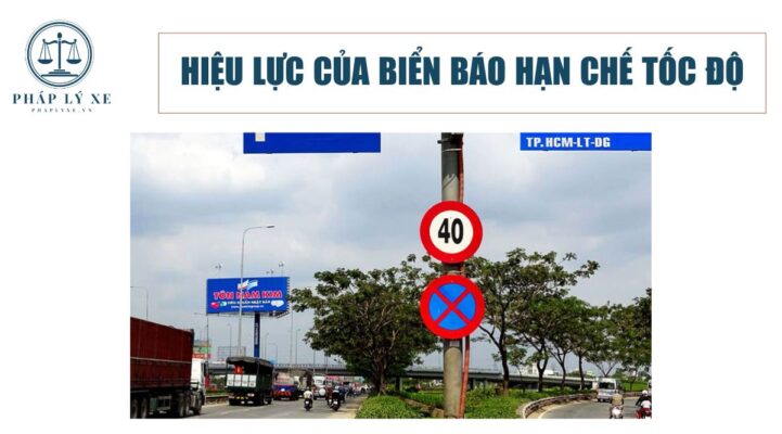 Hiệu lực của biển báo hạn chế tốc độ