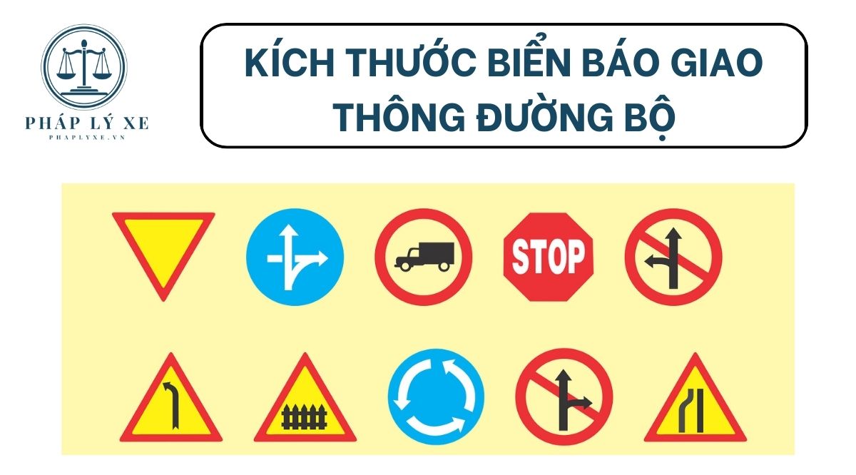 Kích thước biển báo giao thông đường bộ