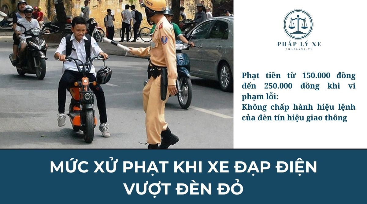 Mức xử phạt khi xe đạp điện vượt đèn đỏ