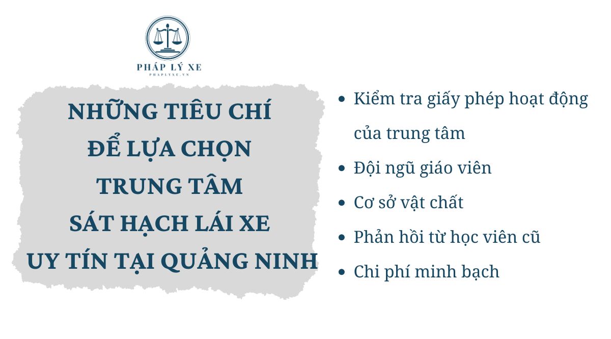 Những tiêu chí để lựa chọn trung tâm sát hạch lái xe uy tín tại Quảng Ninh