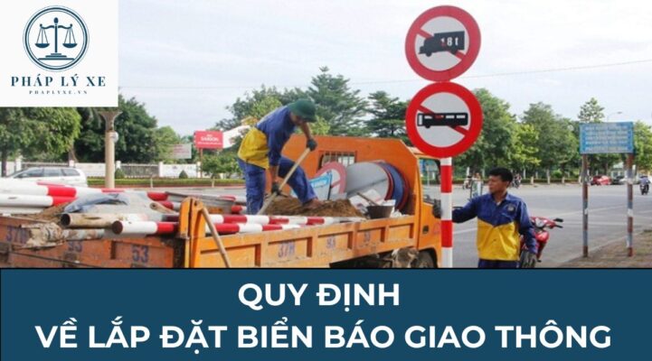 Quy định về lắp đặt biển báo giao thông