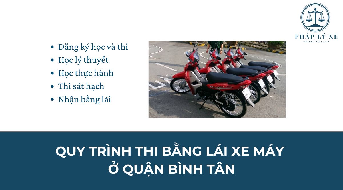 Quy trình thi bằng lái xe máy ở quận Bình Tân