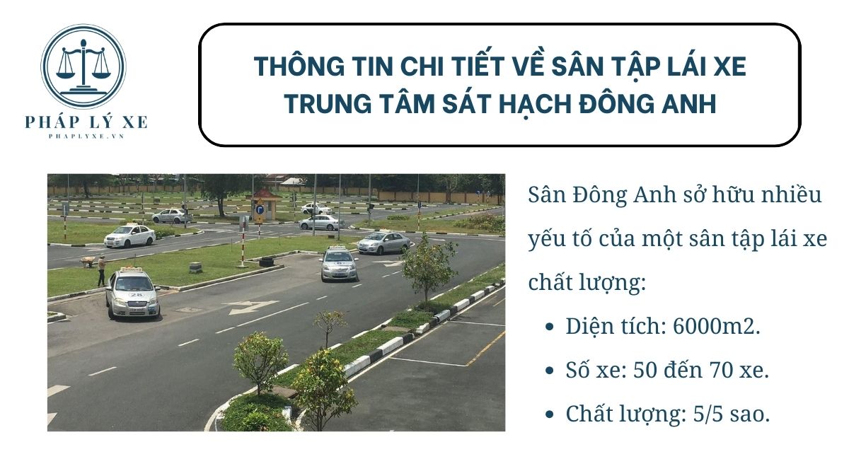 Thông tin chi tiết về sân tập lái xe Trung tâm Sát hạch Đông Anh