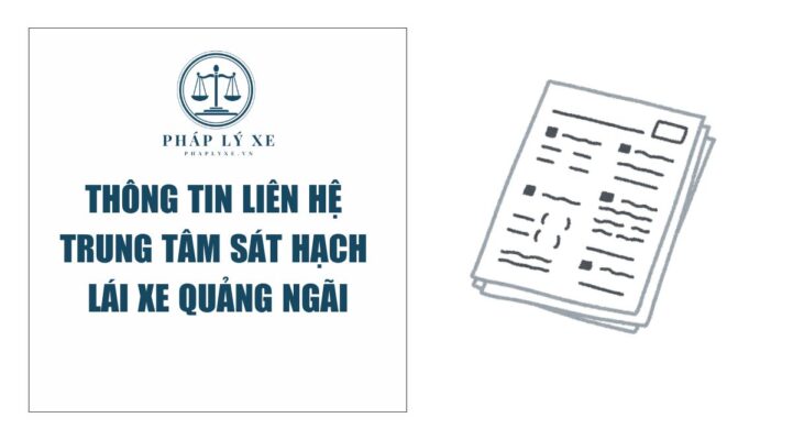 Thông tin liên hệ trung tâm sát hạch lái xe Quảng Ngãi