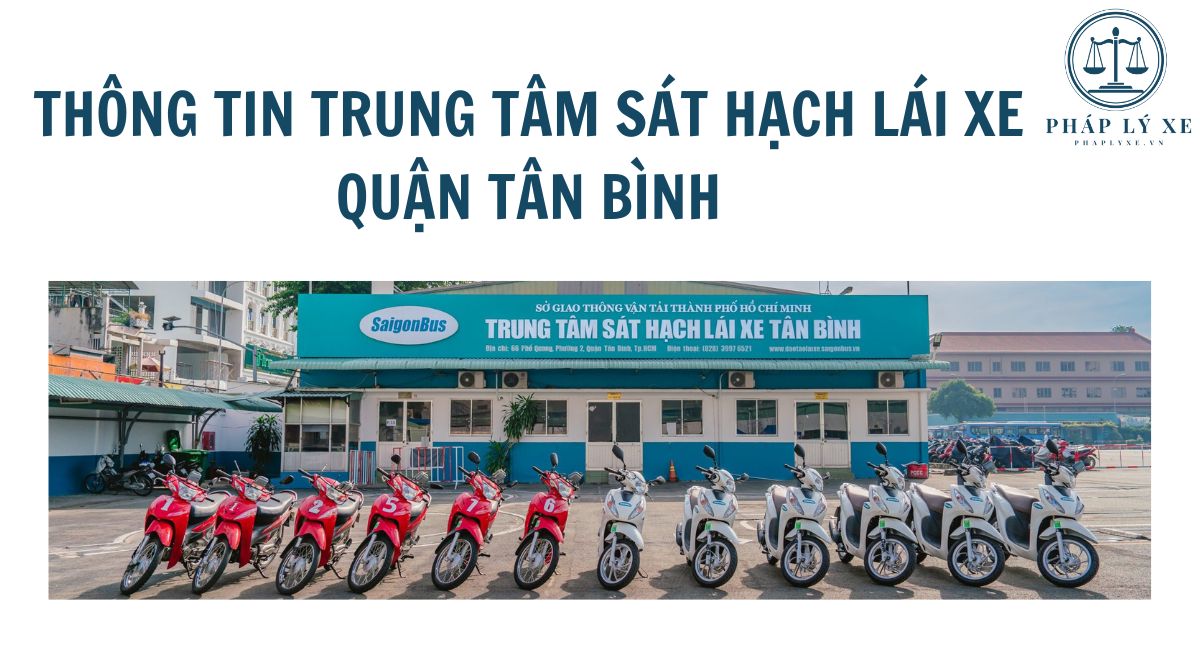 Thông tin trung tâm sát hạch lái xe quận Tân Bình