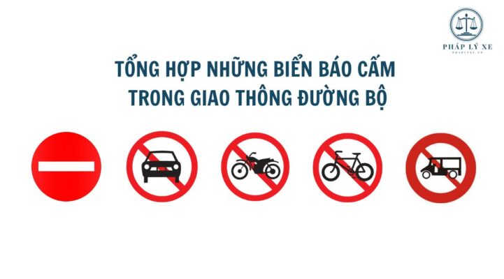 Tổng hợp những biển báo cấm trong giao thông đường bộ