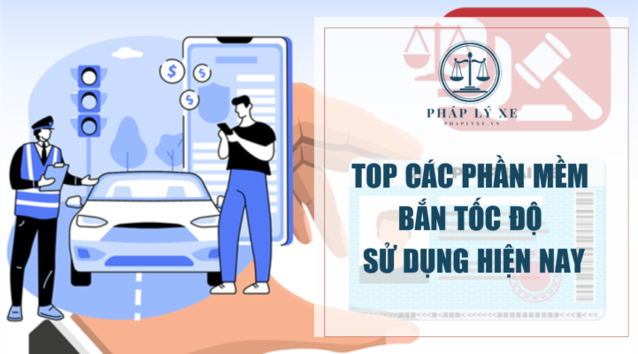 Top các phần mềm bắn tốc độ sử dụng hiện nay