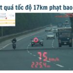 Vượt quá tốc độ 17km phạt bao nhiêu?