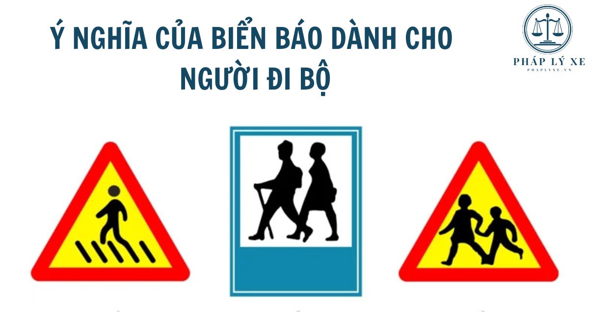 Ý nghĩa của biển báo dành cho người đi bộ