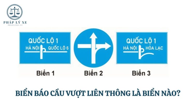 Biển báo cầu vượt liên thông là biển nào?