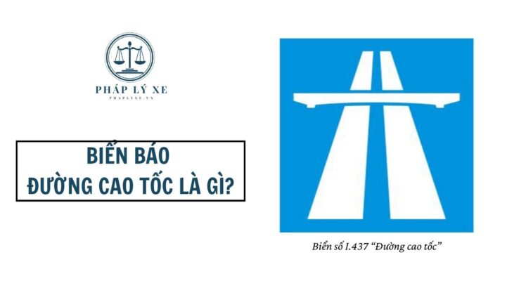 Biển báo đường cao tốc là gì?