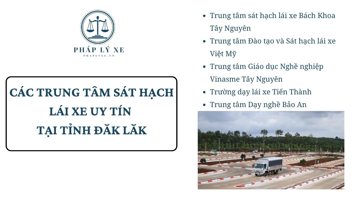 Các trung tâm sát hạch lái xe uy tín tại tỉnh Đăk Lăk